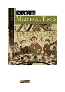 Food in Medieval Times Recent Titles in Food Through History