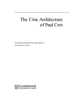 The Civic Architecture of Paul Cret