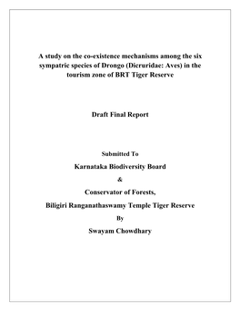 A Study on the Co-Existence Mechanisms Among the Six Sympatric Species of Drongo (Dicruridae: Aves) in the Tourism Zone of BRT Tiger Reserve