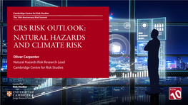 CRS RISK OUTLOOK: NATURAL HAZARDS and CLIMATE RISK Outline