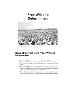 Ideas of Interest from “Free Will and Determinism”