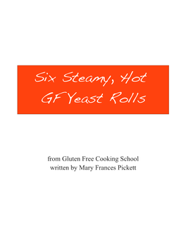 Six Steamy, Hot GF Yeast Rolls