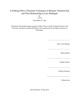 Chromatic Techniques in Baroque Variation Sets and Their Relationship to Late Madrigals by © 2019 Christopher W