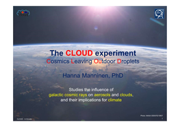 The CLOUD Experiment Cosmics Leaving Outdoor Droplets