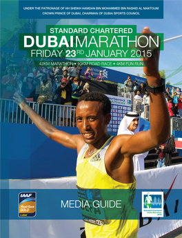 THE DUBAI MARATHON COURSE Start Details 17 Course Details 17 Times and Drinks Stations 17 Course Maps 18