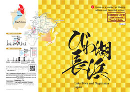 Lake Biwa and Nagahama Japan *The Information in This Guide Is Current As of December 2015