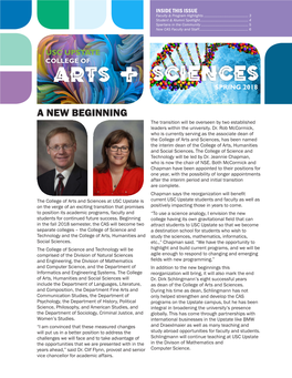 A NEW BEGINNING the Transition Will Be Overseen by Two Established Leaders Within the University