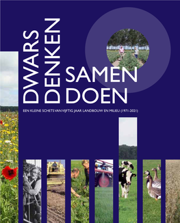 Een Kleine Schets Van Vijftig Jaar Landbouw En Milieu (1971-2021) Samen