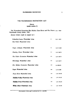 WATERSHEDS PROTECTION the WATERSHEDS Protemon ACT ORDER (Under Section 5) the Watersheds Protection (Rio Minho. Cane River and R