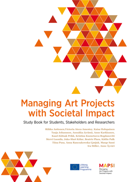 Managing Art Projects with Societal Impact Study Book for Students, Stakeholders and Researchers