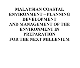 Malaysian Coastal Environment