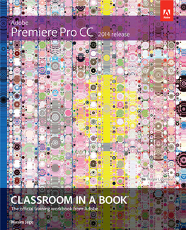 Adobe Premiere Pro CC Classroom in a Book (2014 Release)