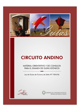 Circuito Andino, Abarcando Aspectos Históricos, Geográficos, Culturales Entre Otros