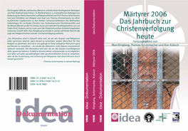 Märtyrer 2006 Das Jahrbuch Zur Christenverfolgung Heute Idea-Dokumentation 9/2006 Studien Zur Religionsfreiheit Studies in Religious Freedom