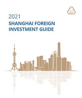 SHANGHAI FOREIGN INVESTMENT GUIDE Preface