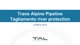 Trans Alpine Pipeline Tagliamento River Protection