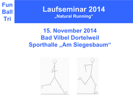 Fun Ball Laufseminar 2014 Tri „Natural Running“ 15