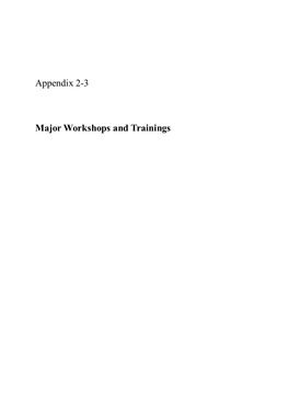 Appendix 2-3 Major Workshops and Trainings
