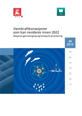 RAPPOR T Vannkraftkonsesjoner Som Kan Revideres Innen 2022