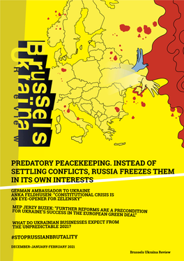 Predatory Peacekeeping. Instead of Settling Conflicts, Russia Freezes Them in Its Own Interests