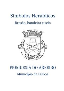 Símbolos Heráldicos Brasão, Bandeira E Selo