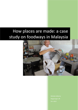 How Places Are Made: a Case Study on Foodways in Malaysia