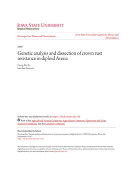 Genetic Analysis and Dissection of Crown Rust Resistance in Diploid Avena Gong-Xin Yu Iowa State University