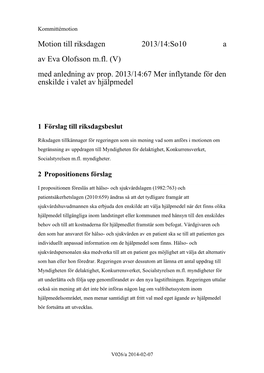 Motion Till Riksdagen 2013/14:So10 a Av Eva Olofsson M.Fl. (V) Med Anledning Av Prop