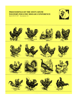 PROCEEDINGS of the SIXTY-SIXTH WESTERN POULTRY DISEASE CONFERENCE March 20-22, 2017 Sacramento, CA