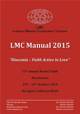 LMC, P.O. Box 483, Arusha, Tanzania Boma Road, Lutheran Centre E