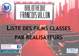 Liste Des Films Classes Par Realisateurs