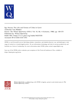 Spy Stories: the Life and Fiction of John Le Carré Author(S): Tom Maddox Source: the Wilson Quarterly (1976-), Vol