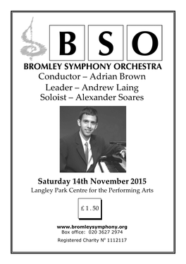 Conductor – Adrian Brown Leader – Andrew Laing Soloist – Alexander Soares
