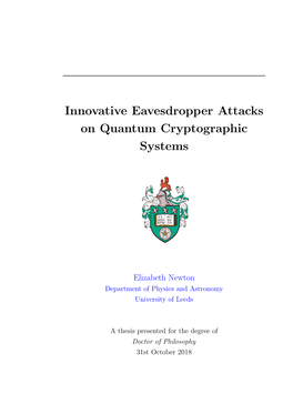 Innovative Eavesdropper Attacks on Quantum Cryptographic Systems