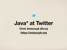 Java at Twitter