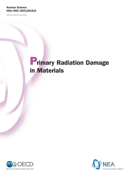 Primary Radiation Damage in Materials NEA/NSC/DOC(2015)9