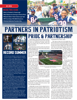 Partners in Patriotism PRIDE & Partnership Foxborough’S Ever-Present Sense of Commu- Contributed to the Historic Rating