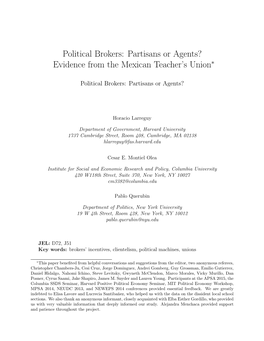 Political Brokers: Partisans Or Agents? Evidence from the Mexican Teacher’S Union∗