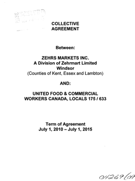 COLLECTIVE AGREEMENT Between: ZEHRS MARKETS INC. A