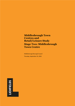 Middlesbrough Town Centres and Retail/Leisure Study Stage Two: Middlesbrough Town Centre