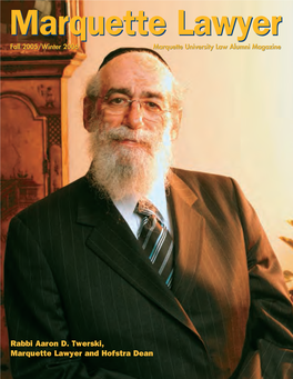 Rabbi Aaron D. Twerski, Marquette Lawyer and Hofstra Dean Table of Contents Marquette University