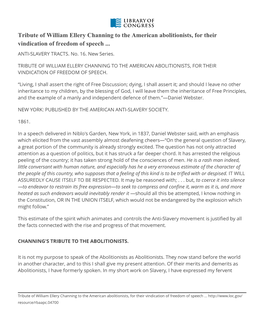 Tribute of William Ellery Channing to the American Abolitionists, for Their Vindication of Freedom of Speech