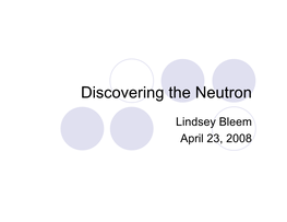Discovering the Neutron