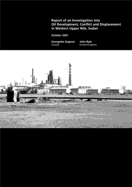 Report of an Investigation Into Oil Development, Conflict and Displacement in Western Upper Nile, Sudan