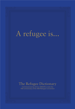 The Refugee Dictionary Commissioned by UK for UNHCR to Mark the 70Th Anniversary of the 1951 Refugee Convention