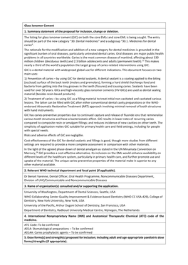 Glass Ionomer Cement 1. Summary Statement of the Proposal for Inclusion, Change Or Deletion