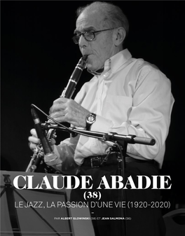 Claude Abadie (38) Le Jazz, La Passion D’Une Vie (1920-2020)