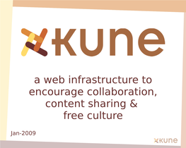 A Web Infrastructure to Encourage Collaboration, Content Sharing & Free Culture