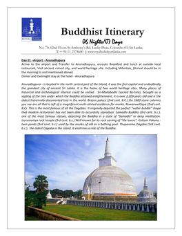 Buddhist Itinerary 06 Nights/07 Days No: 70, 02Nd Floor, St Anthony’S Rd, Lucky Plaza, Colombo 03, Sri Lanka