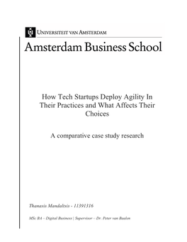 How Tech Startups Deploy Agility in Their Practices and What Affects Their Choices